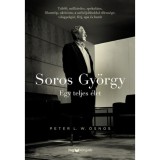 Soros Gy&ouml;rgy - Egy teljes &eacute;let - Peter L. W. Osnos