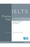 IELTS Practice Tests Plus 3 + 2 CD - Margaret Matthews
