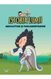Istoria lumii. Absolutism si parlamentarism, Autor Anonim