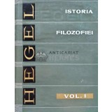 Istoria filozofiei Vol. 1 - 1963 - Georg Wilhelm Friedrich Hegel (AJ81)