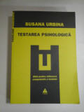 TESTAREA PSIHOLOGICA - SUSANA URBINA