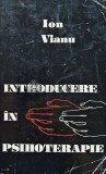 Cumpara ieftin Introducere in psihoterapie - 1975 - Ion Vianu (AE130), Dacia