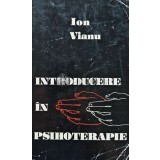 Introducere in psihoterapie - 1975 - Ion Vianu (AE130)