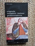 Viktor Lazarev - Originile Renașterii italiene - Protorenașterea