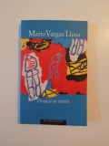 ORASUL SI CAINII , EDITIA A III-A de MARIO VARGAS LLOSA 2007