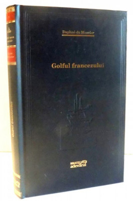 GOLFUL FRANCEZULUI de DAPHNE DU MAURIER , 2009 foto