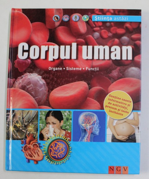 CORPUL UMAN - ORGANE , SISTEME , FUNCTII , ANII &#039;2000