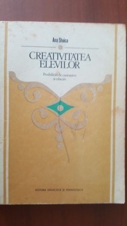 Creativitatea elevilor-Ana Stoica