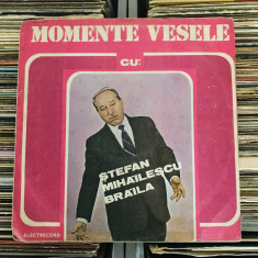 Disc Vinil ȘTEFAN MIHĂILESCU BRĂILA – Momente Vesele (1984)