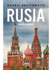 Rusia. Mituri si realitati/Rodric Braithwaite