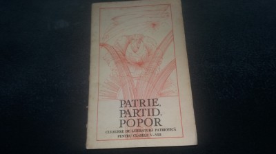 PATRIE PARTID POPOR CULEGERE DE LITERATURA PATRIOTICA 1976 foto