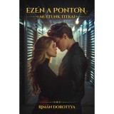 Ezen a ponton - M&uacute;ltunk titkai - Rim&aacute;n Dorottya