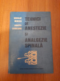 Tehnici de anestezie si analgezie spinala - Nicolae Mircea, 1989