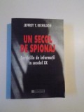 UN SECOL DE SPIONAJ , SERVICIILE DE INFORMATII IN SECOLUL XX de JEFFREY T. RICHELSON , 2000 , PREZINTA HALOURI DE APA