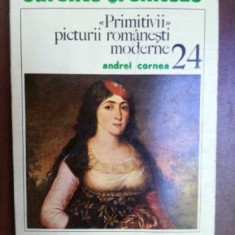 Curente si sinteze: Primitivii picturii romanesti moderne- Andrei Cornea