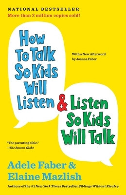 How to Talk So Kids Will Listen &amp;amp; Listen So Kids Will Talk foto