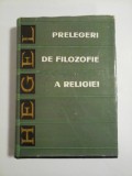 Prelegeri de filozofie a religiei - HEGEL