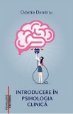 Introducere in psihologia clinica - Odette Dimitriu