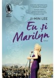 Cumpara ieftin Eu si Marilyn/Ji-Min Lee