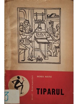 Horia Matei - Tiparul (Editia: 1964) foto