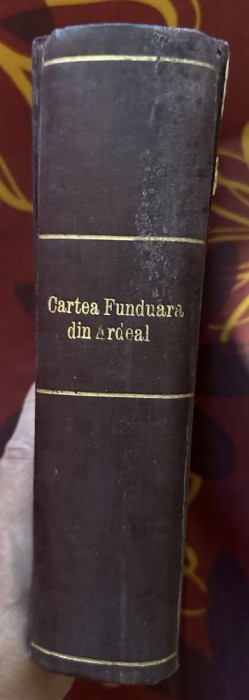 Ioan Papp, Paul Balasiu - Cartea funduara din Ardeal. Colectie de legi, regulamente, ordonante si formulare, referitoare la cartile funduare