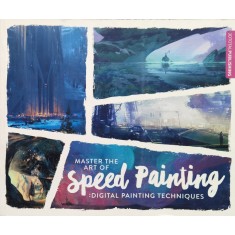 Master The Art Of Speed Painting: Digital Painting Techniques - Colectiv , D737