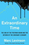 An Extraordinary Time | Marc Levinson, Random House Business