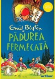 Pădurea fermecată (Vol. 1) - PB - Paperback brosat - Enid Blyton - Arthur