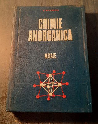 Chimie anorganica Metale C. Macarovici foto