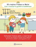 Cumpara ieftin Sa Crestem Frumos Cu Matei. Cum A Renuntat La Gustarile Nesanatoase, Claire Frossard, Cecile Alix - Editura Bookzone