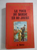 LE TOUR DU MONDE EN 80 JOURS - J. VERNE - Paris, 1984