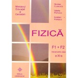 colectiv - Fizica. F1+F2. Manual pentru clasa a XI-a - 137094