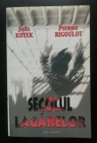 Joel Kotek; Pierre Rigoulot - Secolul lagărelor