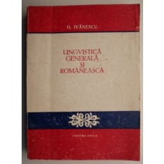 Lingvistica generala si romaneasca &ndash; G. Ivanescu