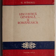 Lingvistica generala si romaneasca – G. Ivanescu