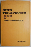 Ghid terapeutic si clinic de dermato-venerologie &ndash; Gheorghe I. Costea