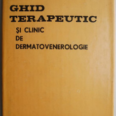 Ghid terapeutic si clinic de dermato-venerologie – Gheorghe I. Costea