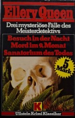Drei mysteriose Falle des Meisterdetektivs &ndash; Ellery Queen