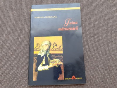 Mariana Buruiana - Taina marturisirii foto