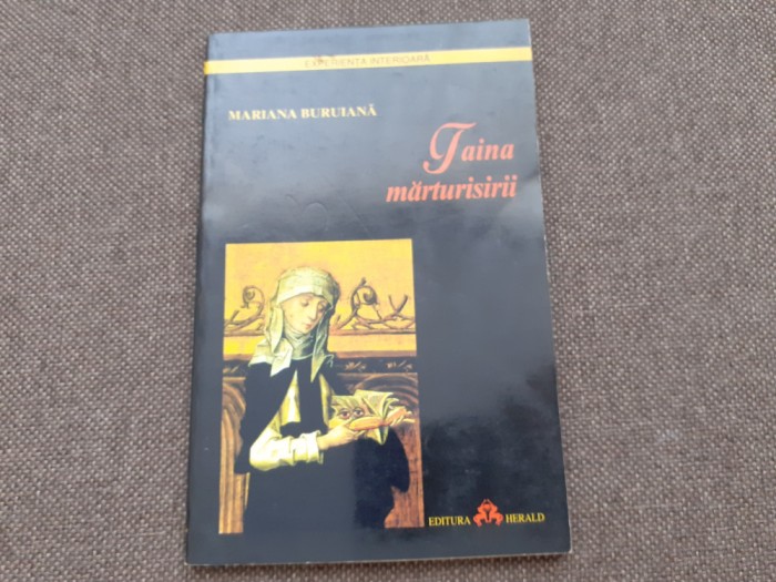 Mariana Buruiana - Taina marturisirii