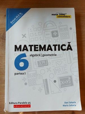 Matematica aritmetica algebra geometrie Clasa a 6 a Partea 1 Dan Zaharia foto