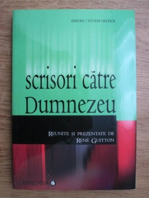 Scrisori catre Dumnezeu - Rene Guitton foto