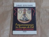 DANIEL BERESNIAK - FRANCMASONERIA IN EUROPA DE EST