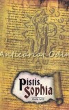 Pistis Sophia. Cartile I-II