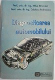 Diagnosticarea Automobilului - Mihai Stratulat, Cristian Andreescu - Carte Tehnica Auto