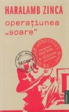 Operatiunea soare - Haralamb Zinca - Publisol