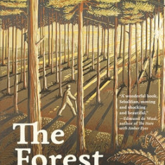 The Forest: A Fable of America in the 1830s