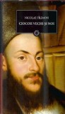 Ciocoii Vechi Si Noi - Nicolae Filimon | Biblioteca Pentru Toti | Jurnalul National | Editie 2009 | Coperta Cartonata | Literatura Romana Clasic