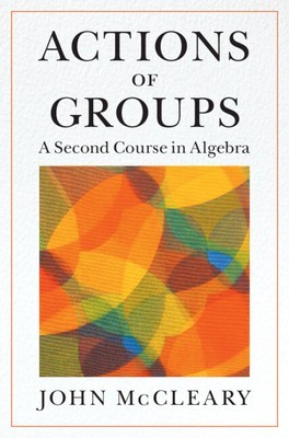 Actions of Groups: A Second Course in Algebra foto
