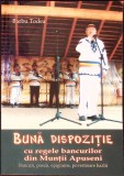 BUNA DISPOZITIE. CU REGELE BANCURILOR DIN MUNTII APUSENI-BARBU TODEA-281185